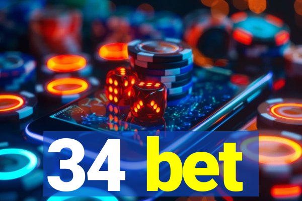 34 bet